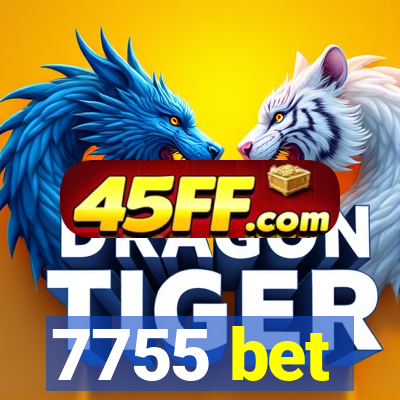 7755 bet